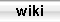 Wiki